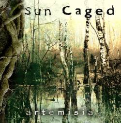 Sun Caged : Artemisia